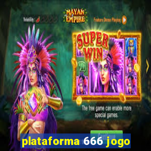 plataforma 666 jogo